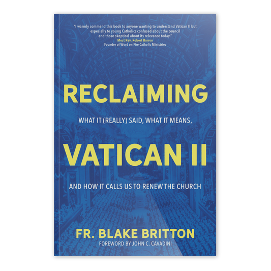 Reclaiming Vatican II